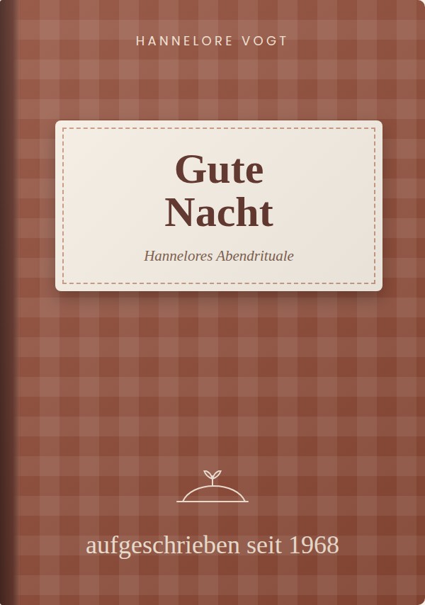 Cover: Gute Nacht – Hannelores Abendrituale